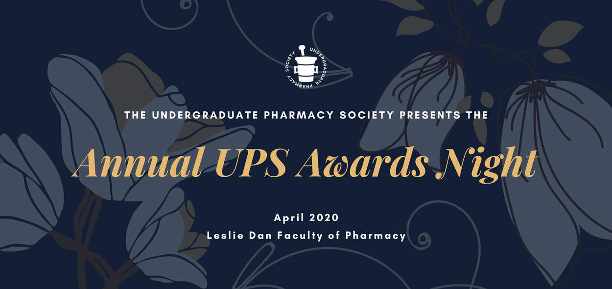 Annual UPS Awards Night  Leslie Dan Faculty of Pharmacy, University of  Toronto